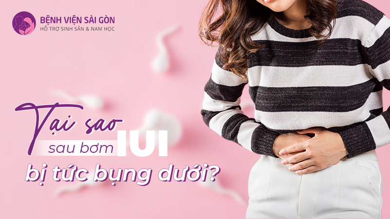 Giải đáp: Tại sao sau bơm IUI bị tức bụng dưới?