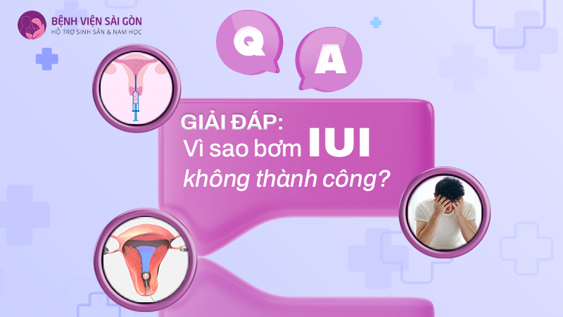 Giải đáp: Vì sao bơm IUI không thành công?