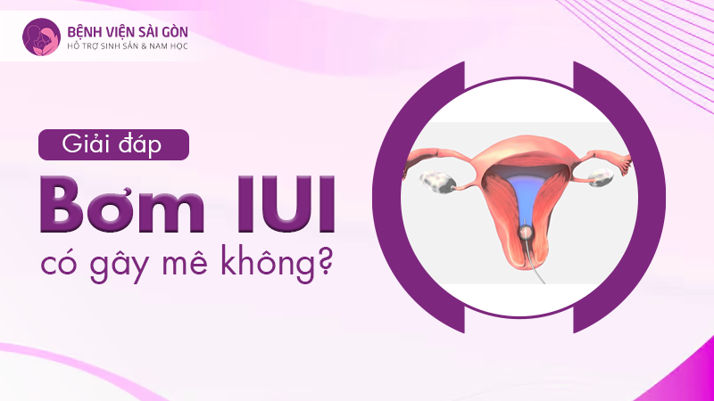 Giải đáp: Bơm IUI có gây mê không?