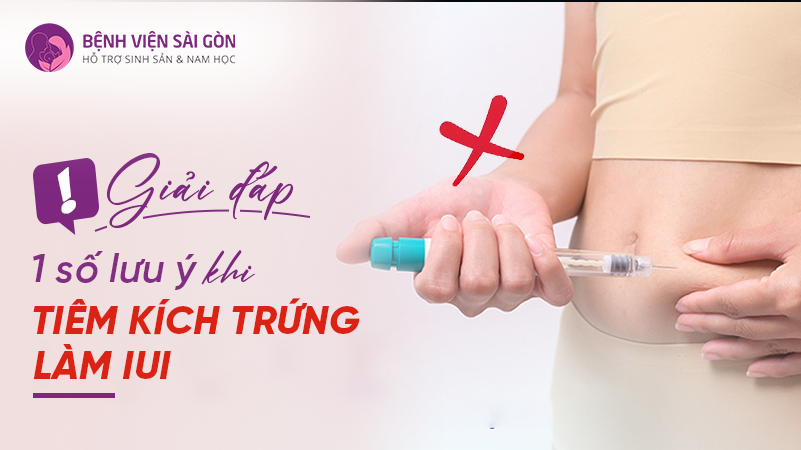 Giải đáp: Một số lưu ý khi tiêm kích trứng làm IUI