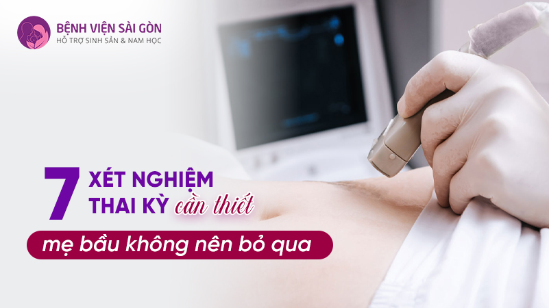 Xét nghiệm thai kỳ cần thiết: Hành trình bảo vệ sức khỏe mẹ và bé