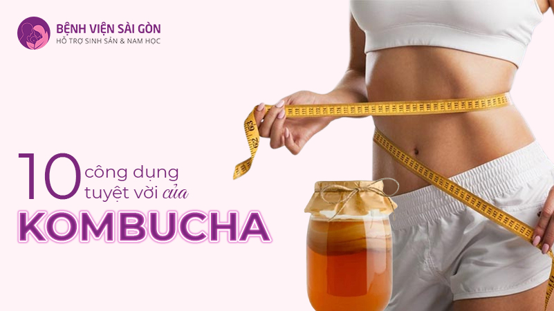 10 công dụng tuyệt vời của kombucha