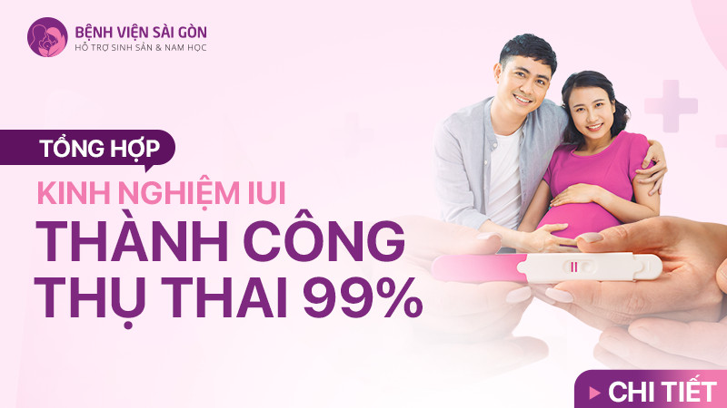 Kinh nghiệm thực hiện iui thành công